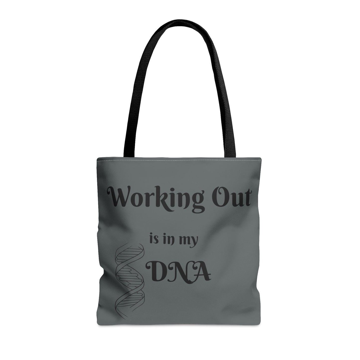 Working Out is in My DNA Tote