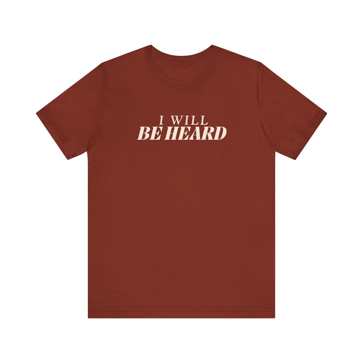 I Will Be Heard - Unisex Jersey Short Sleeve