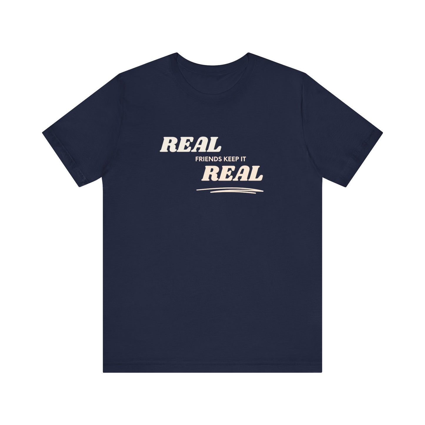 Real Friends Keep It Real Unisex Tee