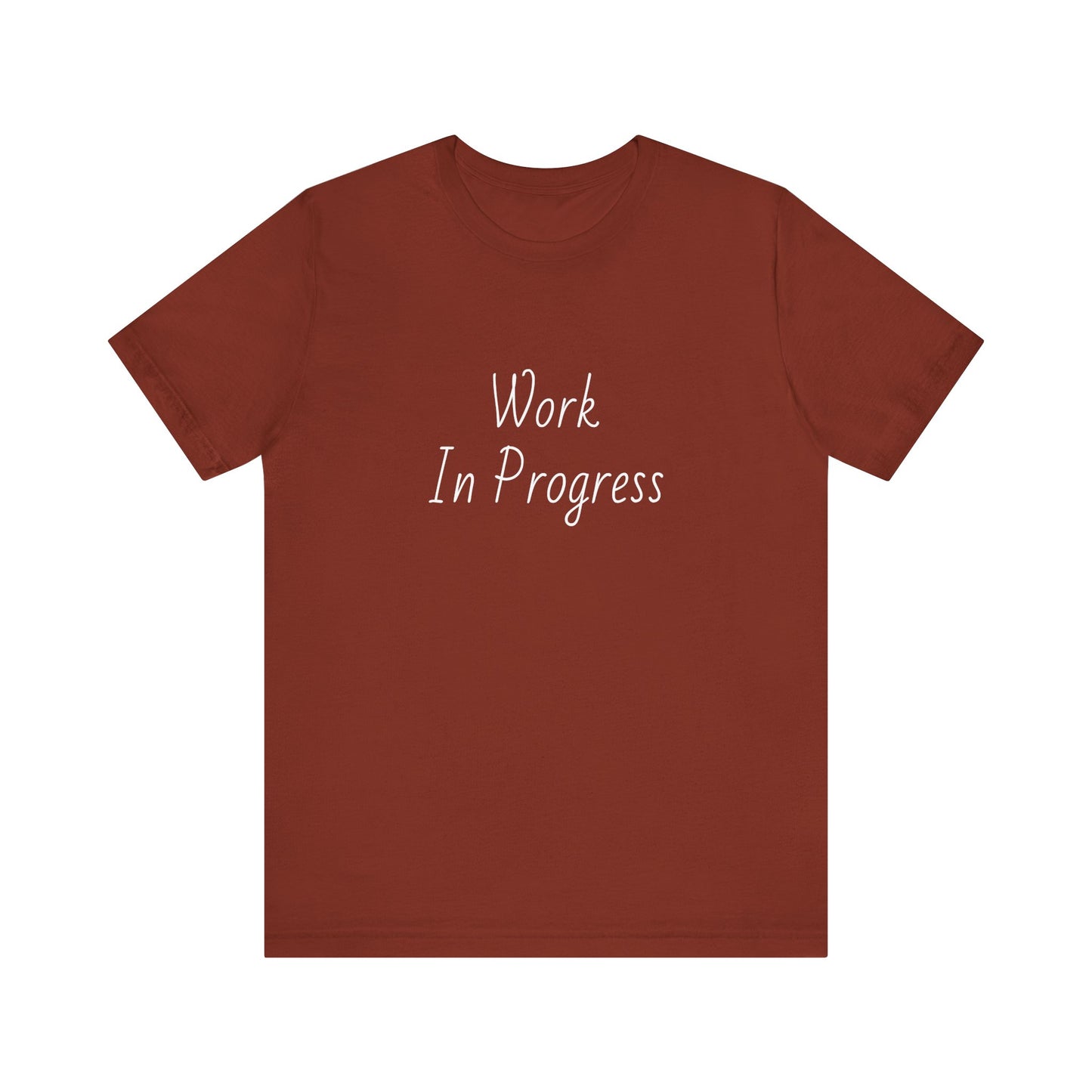 Work In Progress Inspirational T-Shirt