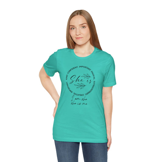 "I Am She" Inspirational Shirt