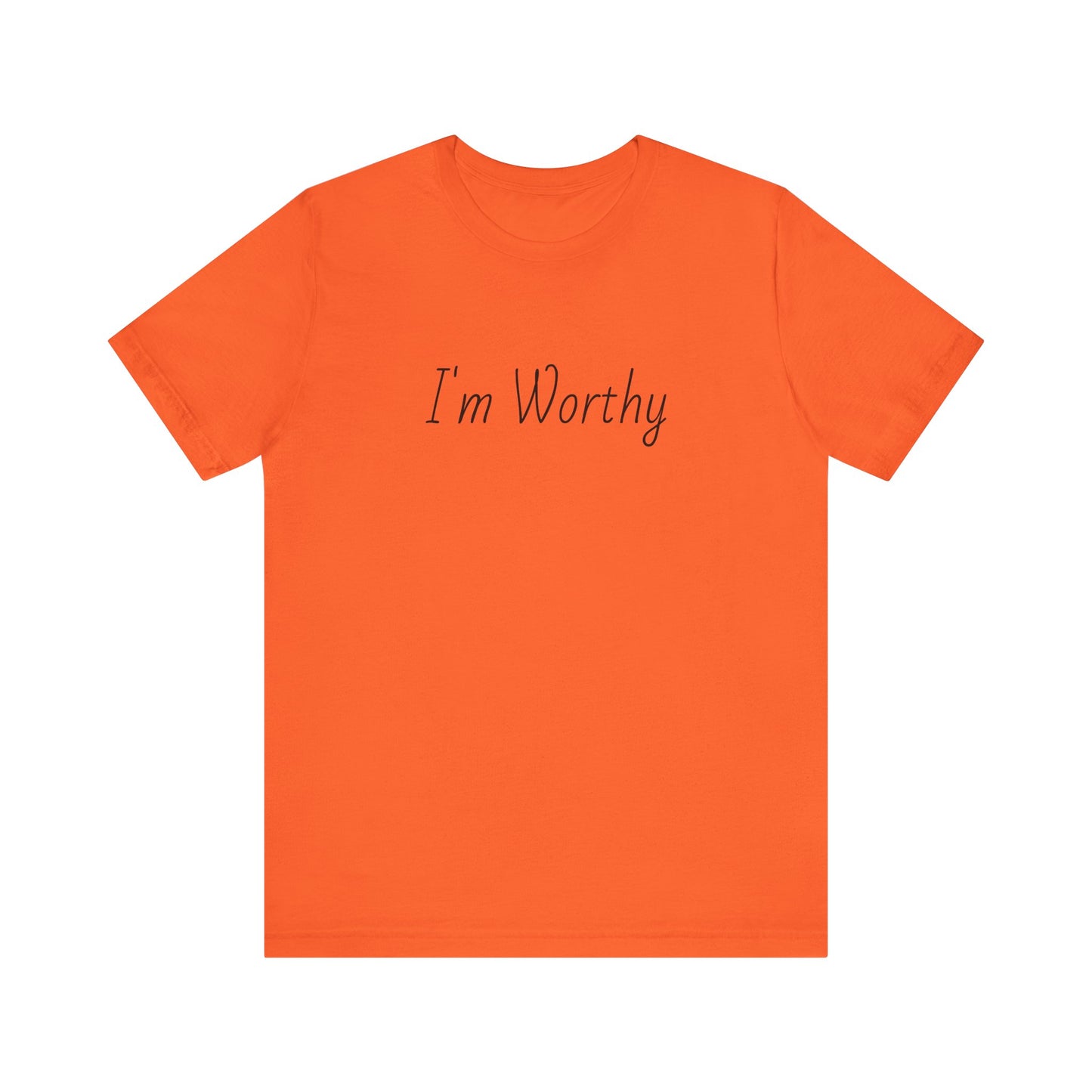 I'm Worthy Tee