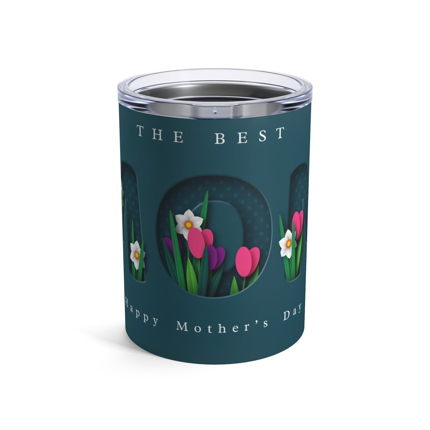 The Best Mom Tumbler 10oz