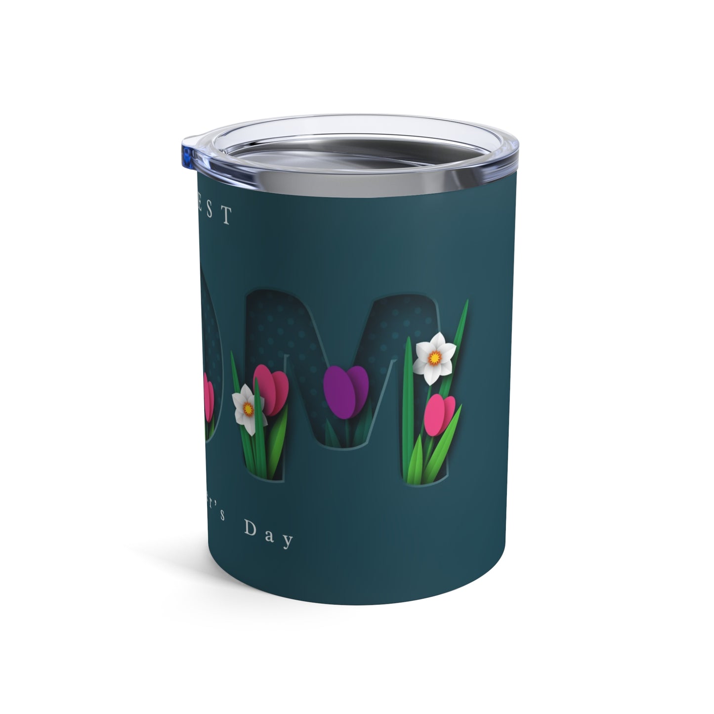 The Best Mom Tumbler 10oz