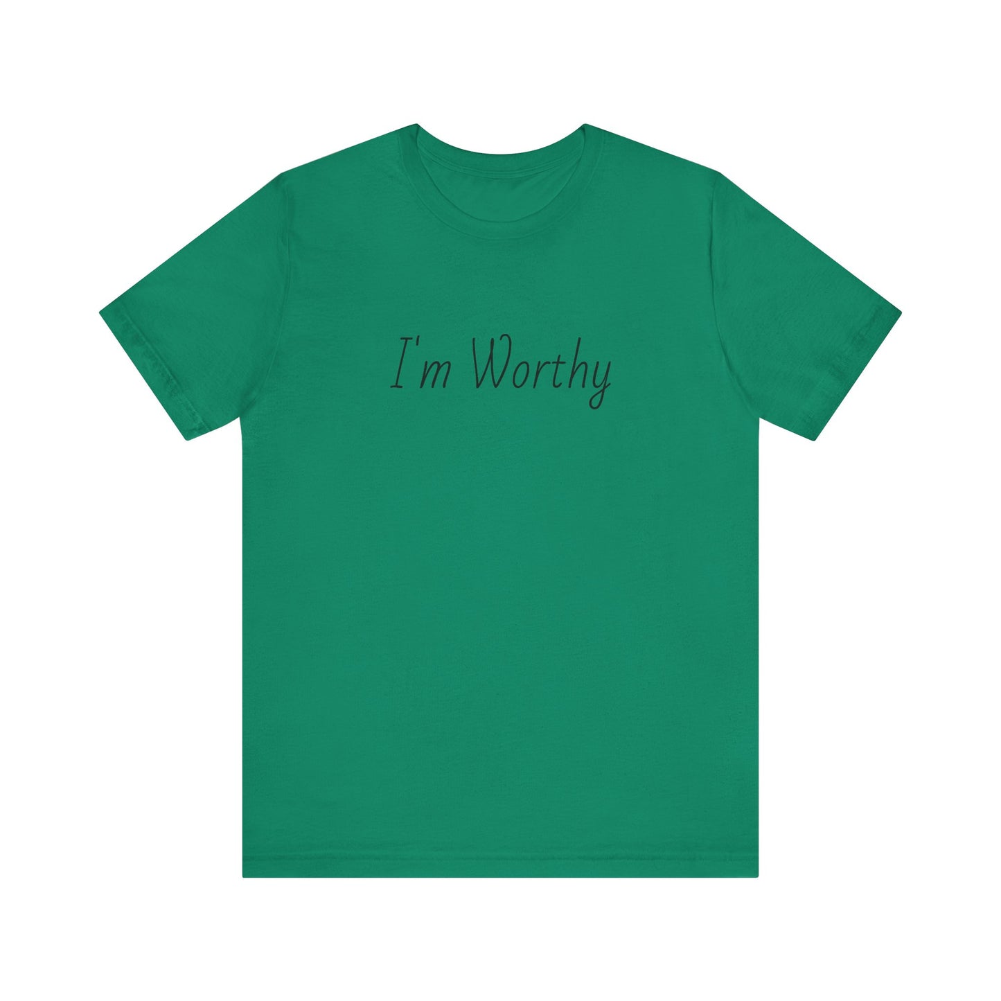 I'm Worthy Tee