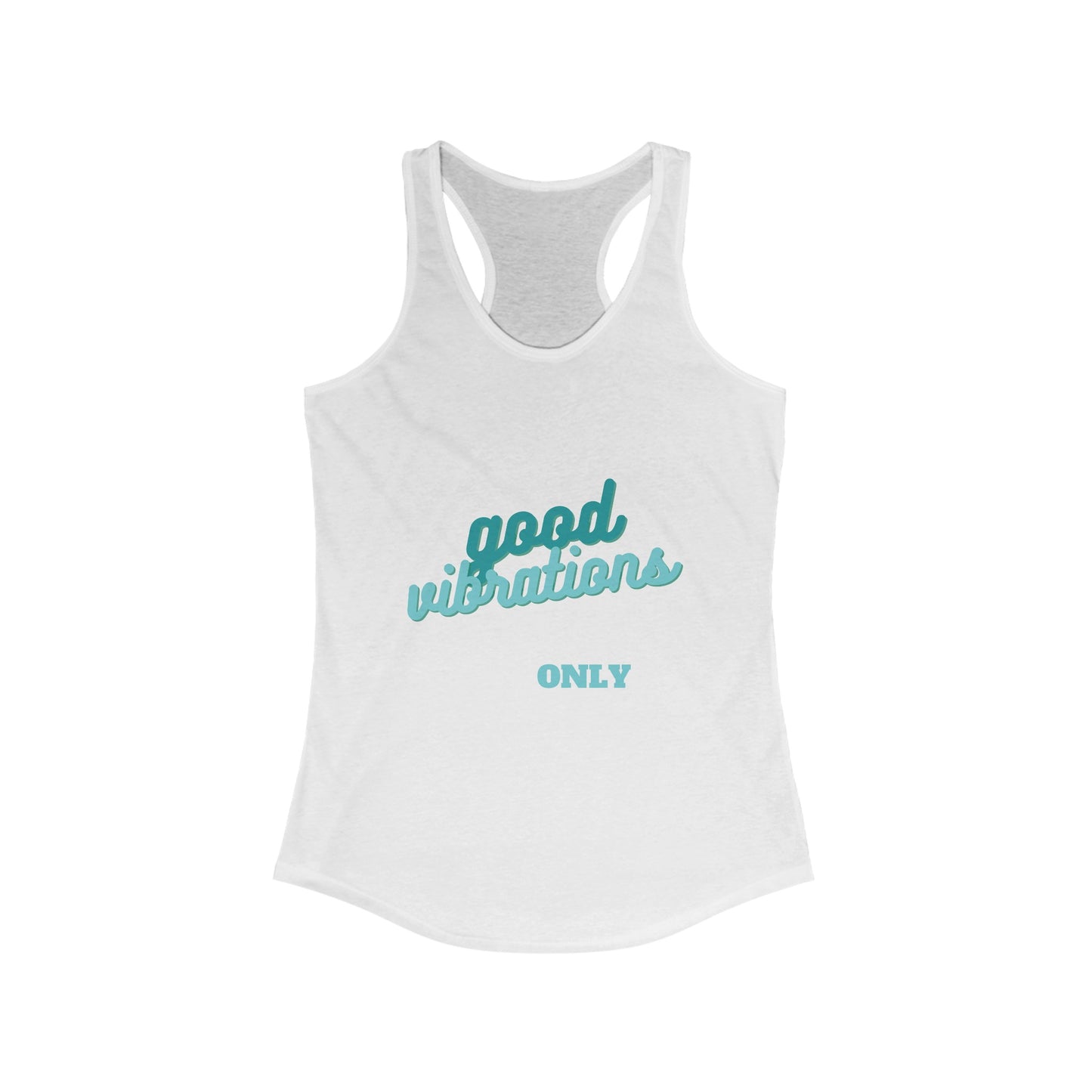 Women's Good Vibrations Only Racerback Tank