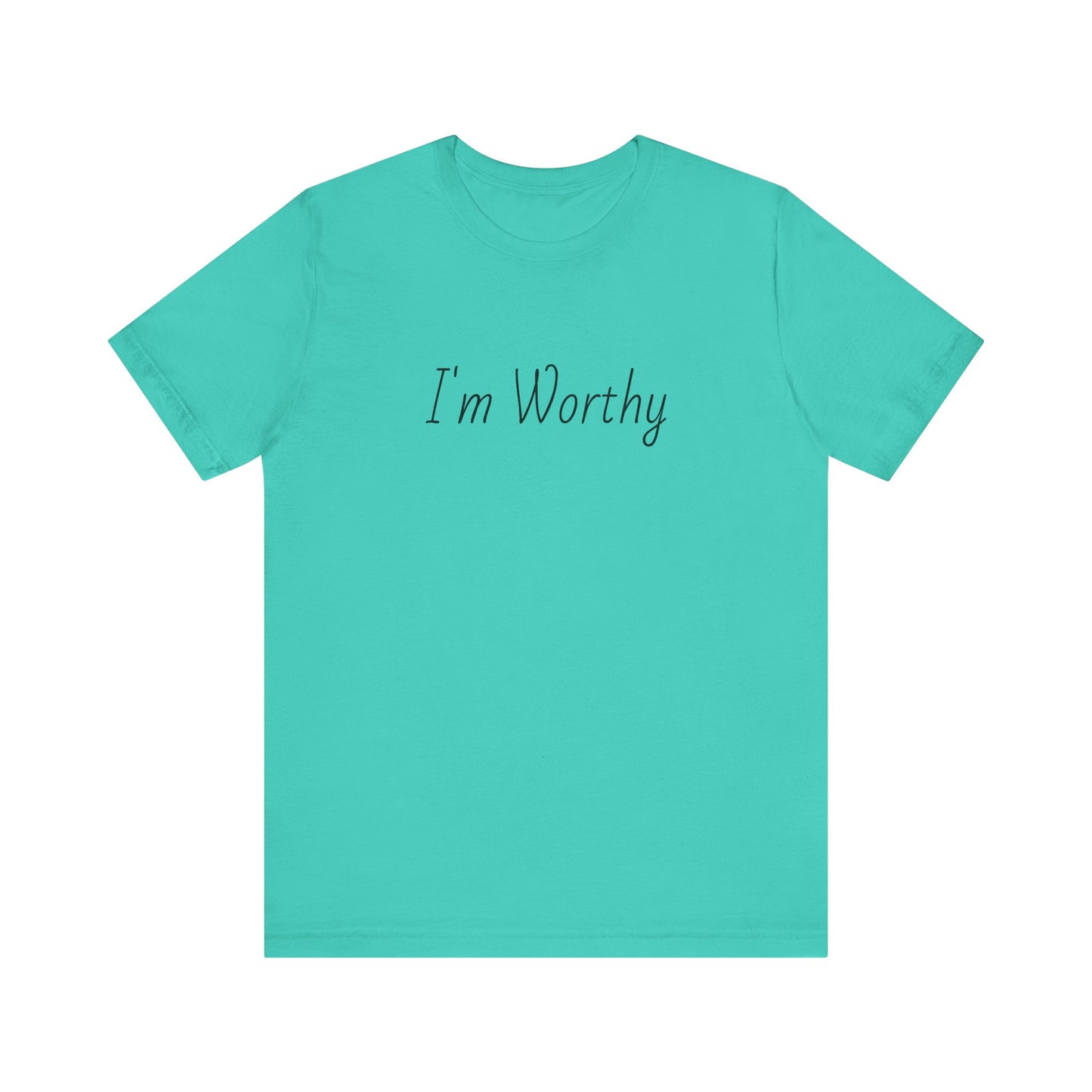 I'm Worthy Tee
