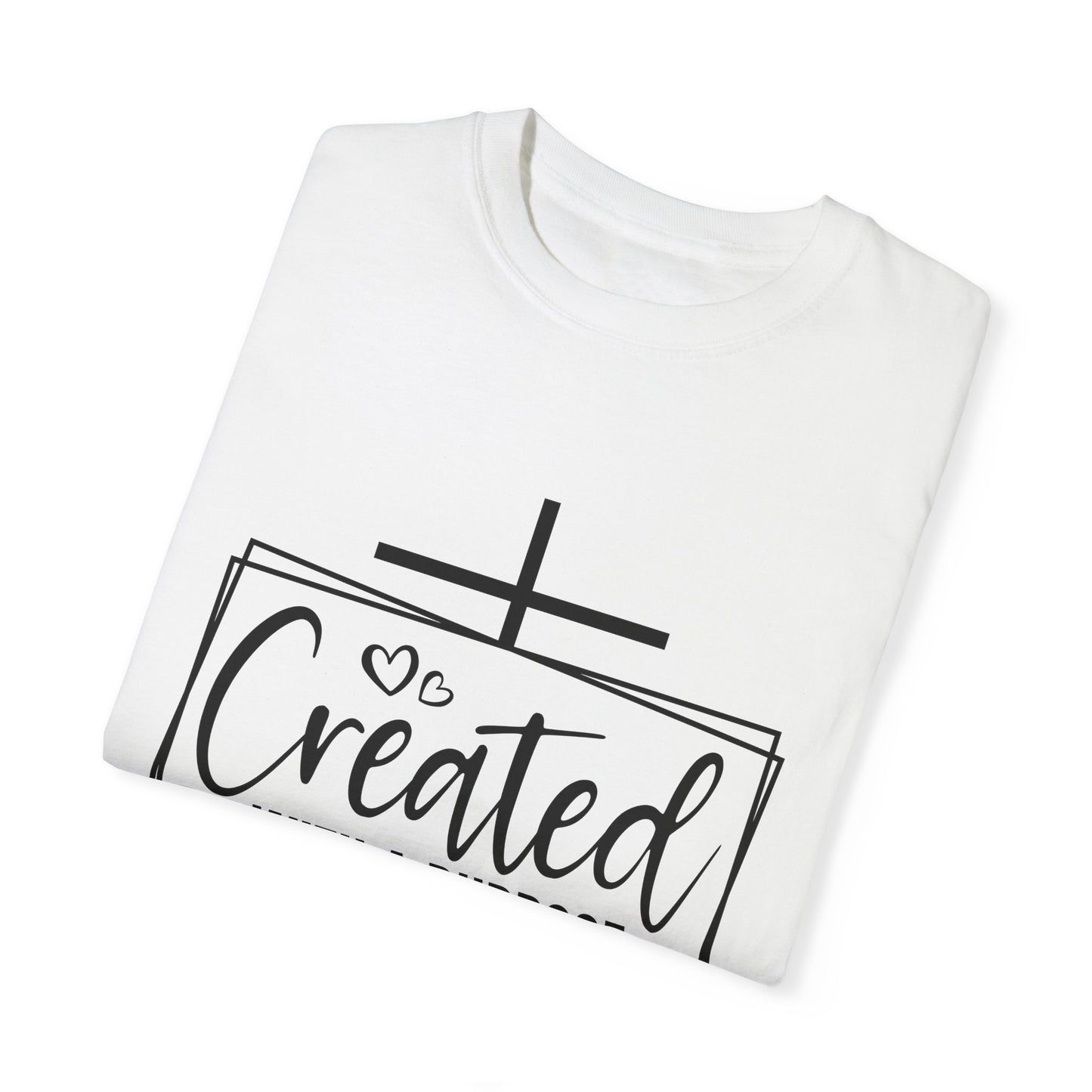 "Created With a Purpose" Unisex Shirt