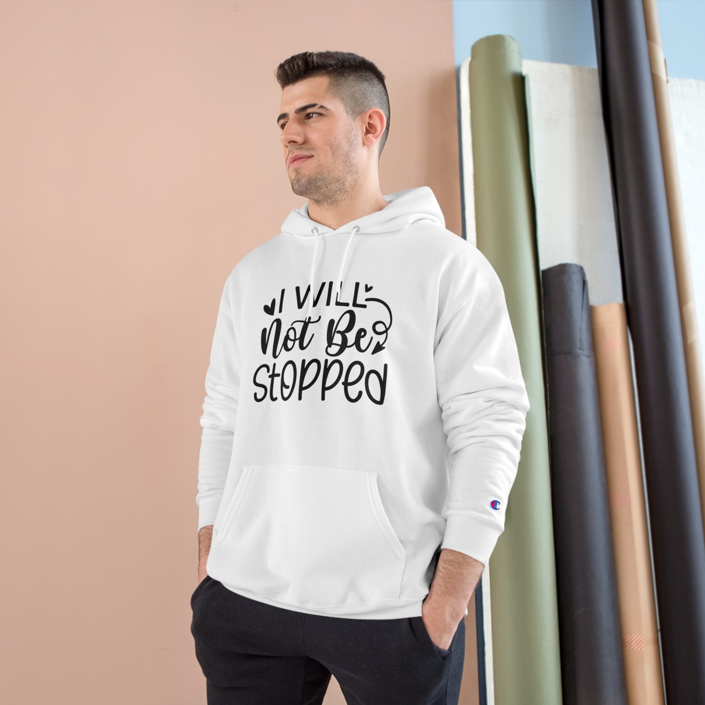 Empowering Champion Hoodie - I Will Not Be Stopped