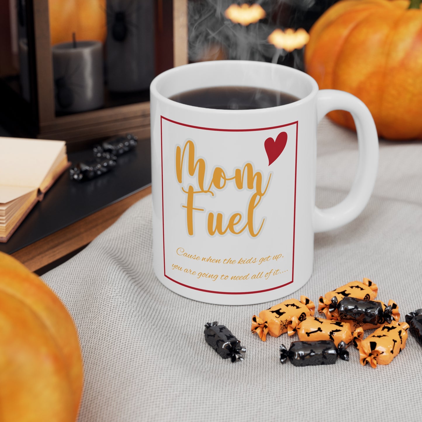 Mom Fuel Ceramic Mug 11oz